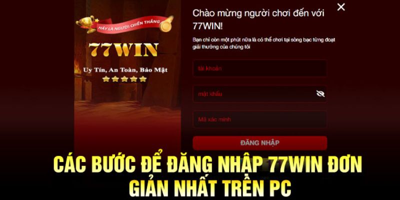 Đăng nhập 77win: Bước đầu tiên để chinh phục thế giới cá cược